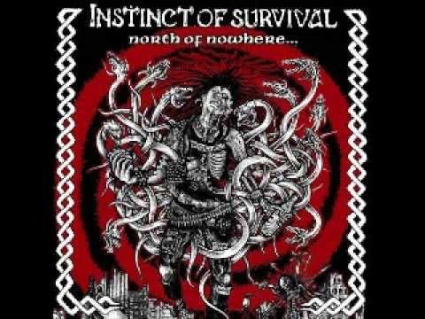 Youtube: INSTINCT OF SURVIVAL - North Of Nowhere