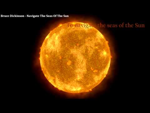 Youtube: Bruce Dickinson - Navigate The Seas Of The Sun [with Lyrics] [Full HD, 1080p]