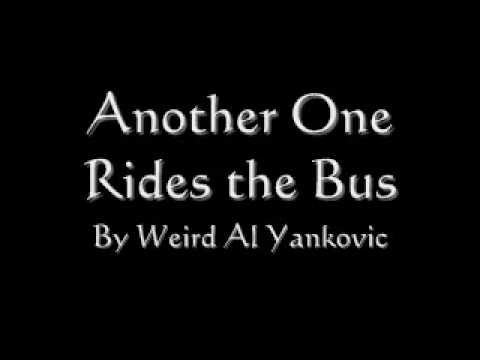 Youtube: Another One Rides The Bus Lyrics