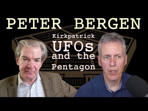 Youtube: TFTRH #58: Peter Bergen - Kirkpatrick, UFOs and the Pentagon