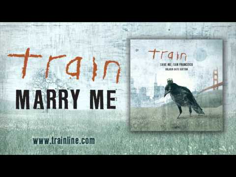 Youtube: Train - Marry Me (First Dance Mix)