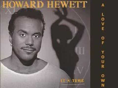 Youtube: Howard Hewett - A Love Of Your Own 1994