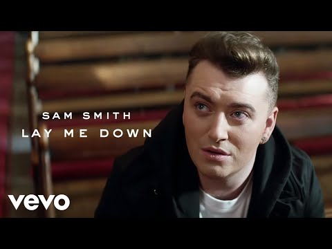Youtube: Sam Smith - Lay Me Down (Official Music Video)