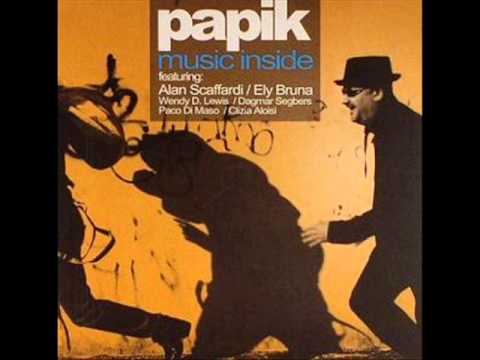 Youtube: Somewhere - Papik