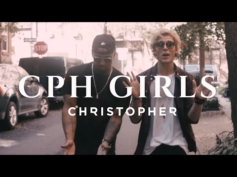 Youtube: Christopher - CPH Girls feat. Brandon Beal (Official Music Video)