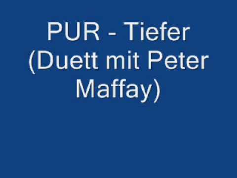 Youtube: Pur - Tiefer (Duett mit Peter Maffay) Live