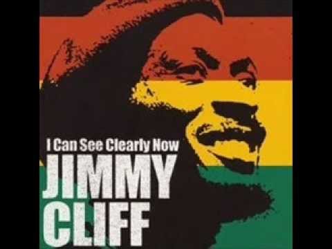 Youtube: Jimmy Cliff - I Can See Clearly Now