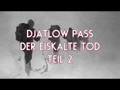 Youtube: Djatlow Pass - Der eisige Tod / Teil 2