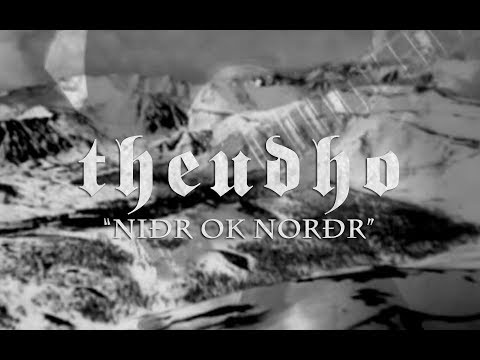 Youtube: Theudho - Niðr ok Norðr