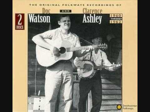 Youtube: Doc Watson & Clarence Ashley - House of the Rising sun
