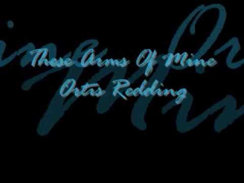 Youtube: These Arms Of Mine Otis Redding (***Lyrics Included***) .:oldies:.