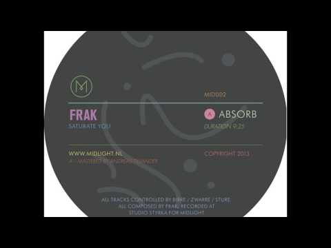 Youtube: FRAK - Absorb