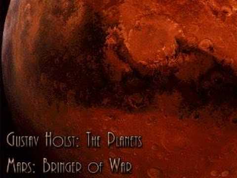 Youtube: Gustav Holst - The Planets - Mars, the Bringer of War