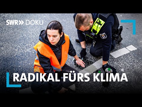 Youtube: Radikal fürs Klima - Helden oder Kriminelle? | SWR Doku