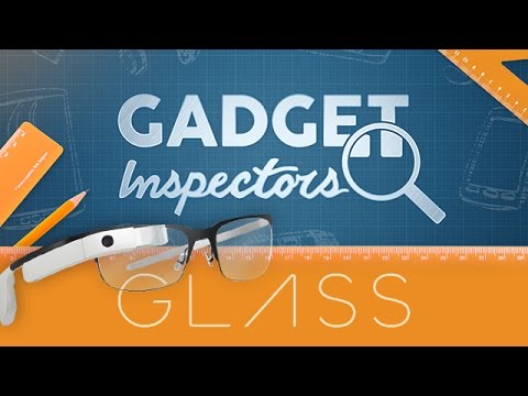 Youtube: Gadget Inspectors | Google Glass