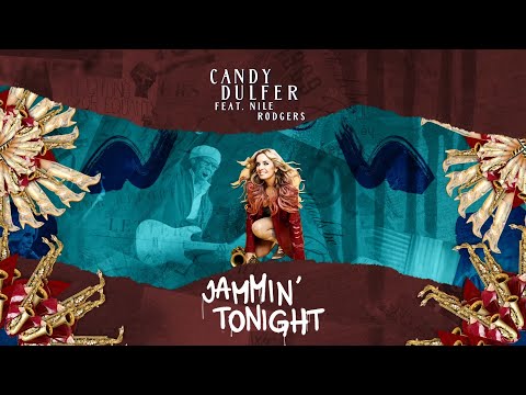 Youtube: Candy Dulfer (feat. Nile Rodgers) - Jammin' Tonight (Official Lyric Video)