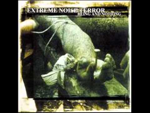 Youtube: Extreme Noise Terror - Being And Nothing (Full Album)