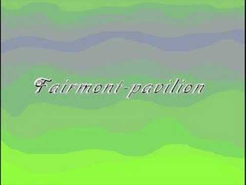 Youtube: Fairmont - pavilion (jake fairley)