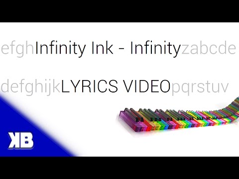 Youtube: Infinity Ink - Infinity [Lyrics Video]