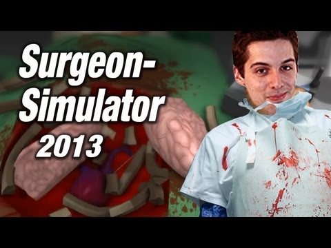 Youtube: Surgeon Simulator 2013 - Let's Play Chirurgie-Simulator mit Doktor Obermeier