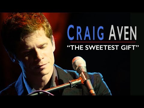 Youtube: Craig Aven - The Sweetest Gift - Original version