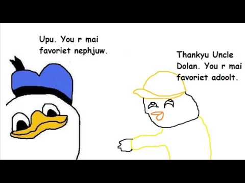 Youtube: Uncle Dolan - The 4th nephew