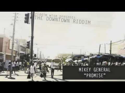 Youtube: Mikey General - Promise [The Downtown Riddim - Riddim Wise]