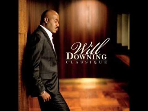 Youtube: Will Downing Im Gonna Love You A Little More Baby