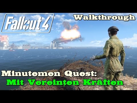 Youtube: Fallout 4 ★ Minutemen Quest: Mit Vereinten Kräften (Hauptquest) [Walkthrough]