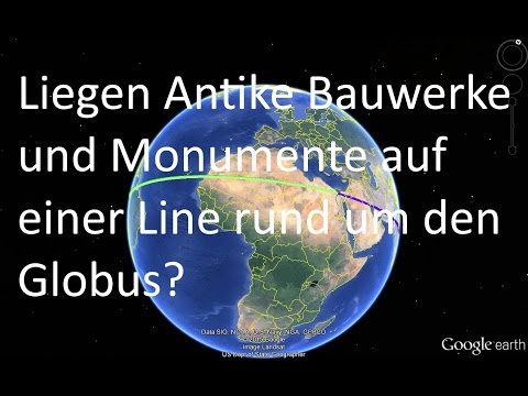 Youtube: Liegen Antike Bauwerke und Monumente auf einer Linie rund um den Globus? Meine Sache - Folge 05