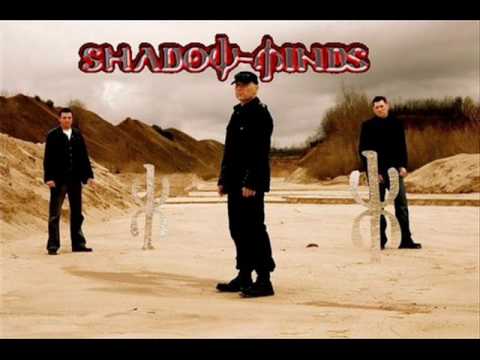 Youtube: Shadow Minds - Say It Hard.wmv