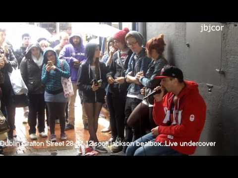 Youtube: Dublin Grafton Street 28-07-12 scott jackson beatbox....Live undercover
