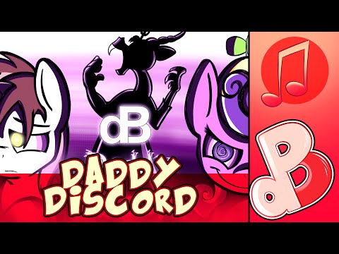 Youtube: Daddy Discord - dBPony