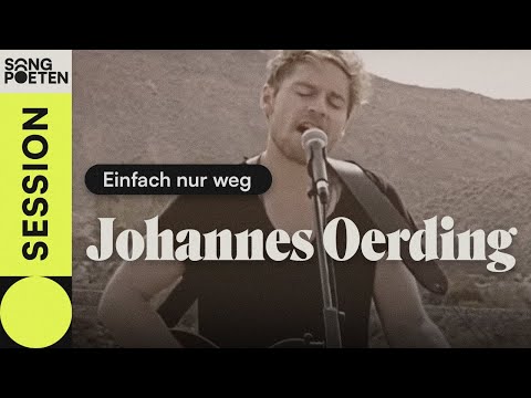 Youtube: Johannes Oerding - Einfach nur weg (Songpoeten Session)
