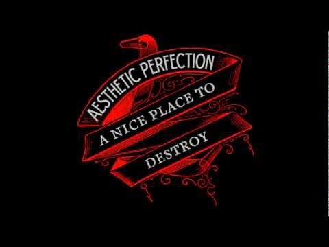Youtube: Aesthetic Perfection - She Drives Me Crazy
