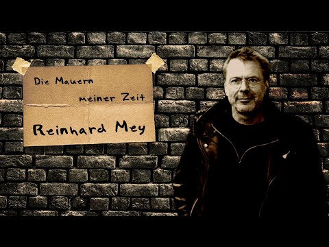 Youtube: Die Mauern meiner Zeit - Reinhard Mey