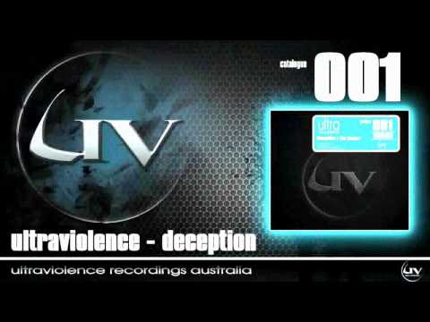Youtube: Ultraviolence - Deception (Ultraviolence Recordings/UV001)