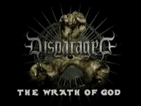 Youtube: DISPARAGED-THE WRATH OF GOD