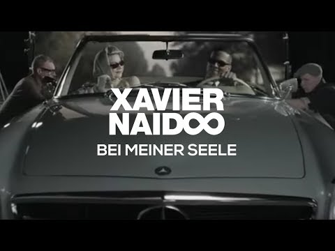 Youtube: Xavier Naidoo - Bei meiner Seele [Official Video]