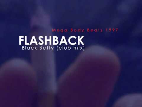 Youtube: Flashback - Black Betty (original club mix)