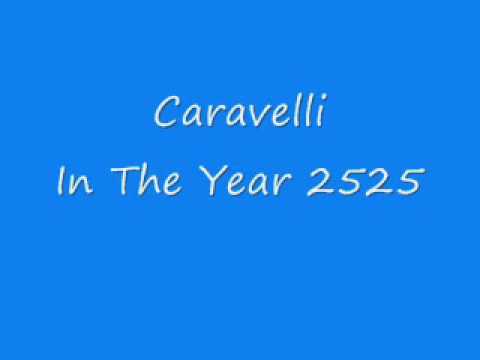 Youtube: Caravelli - In The Year 2525