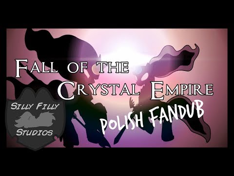 Youtube: Fall of The Crystal Empire - Polish Fandub