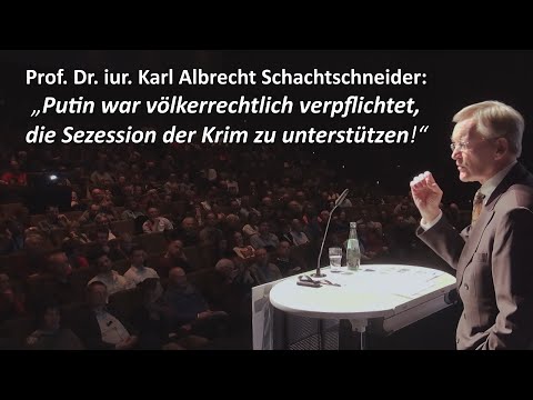 Youtube: „Putin hat die Krim nicht annektiert.“ Prof. Dr. iur. Karl Albrecht Schachtschneider