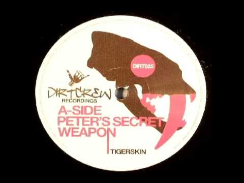 Youtube: Tigerskin - Peter's Secret Weapon (HQ-Audio)