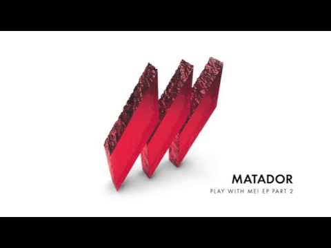 Youtube: Matador - Da Hustle (Original Mix)
