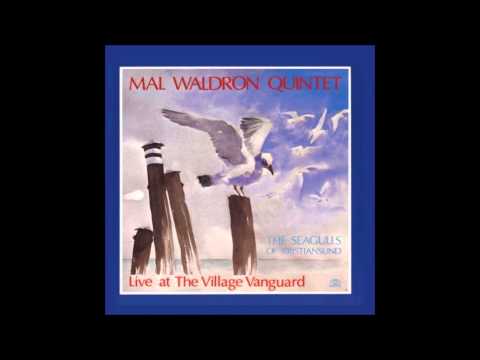 Youtube: Mal Waldron ' The Seagulls Of Kristiansund '