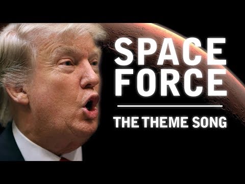 Youtube: Space Force - The Theme Song  //  Songify This