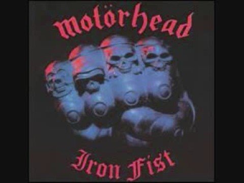 Youtube: Motörhead - Iron Fist