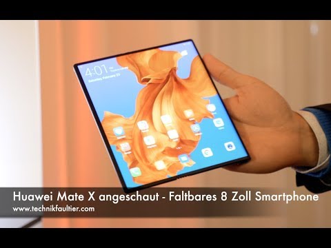 Youtube: Huawei Mate X angeschaut - Faltbares 8 Zoll Smartphone