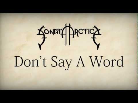 Youtube: Sonata Arctica - Don't Say A Word [HD w/ Lyrics]
